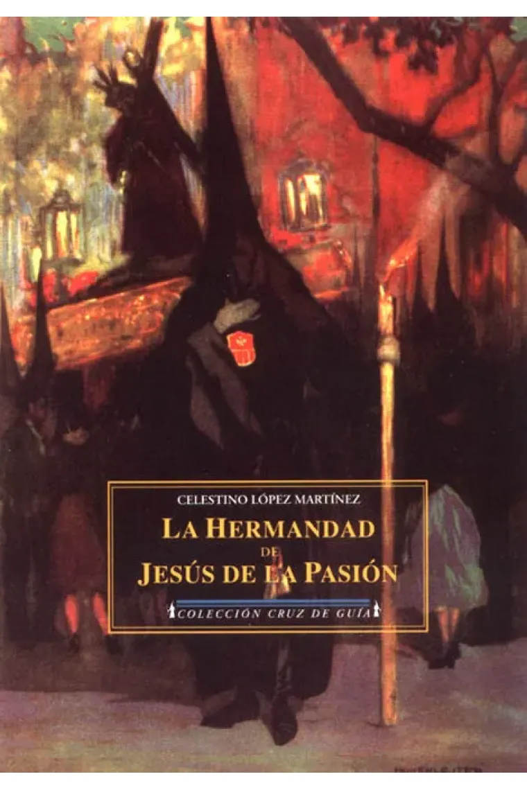 La Hermandad de Jesús de la Pasión