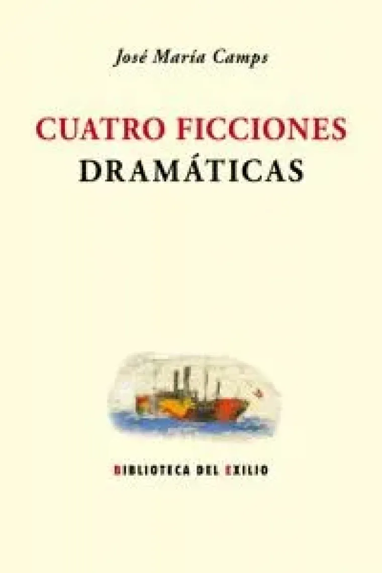 Cuatro ficciones dramáticas