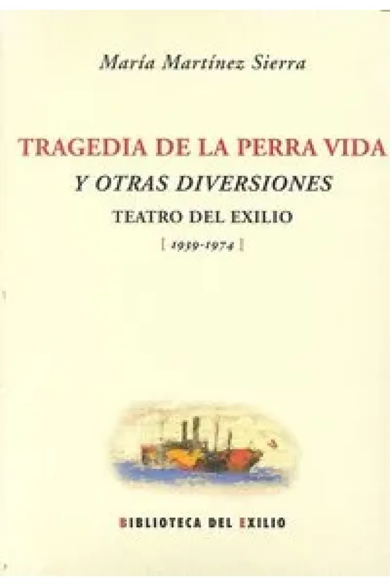 Tragedia de la perra vida y otras diversiones