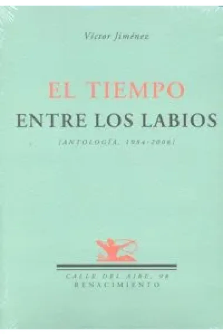 El tiempo entre los labios