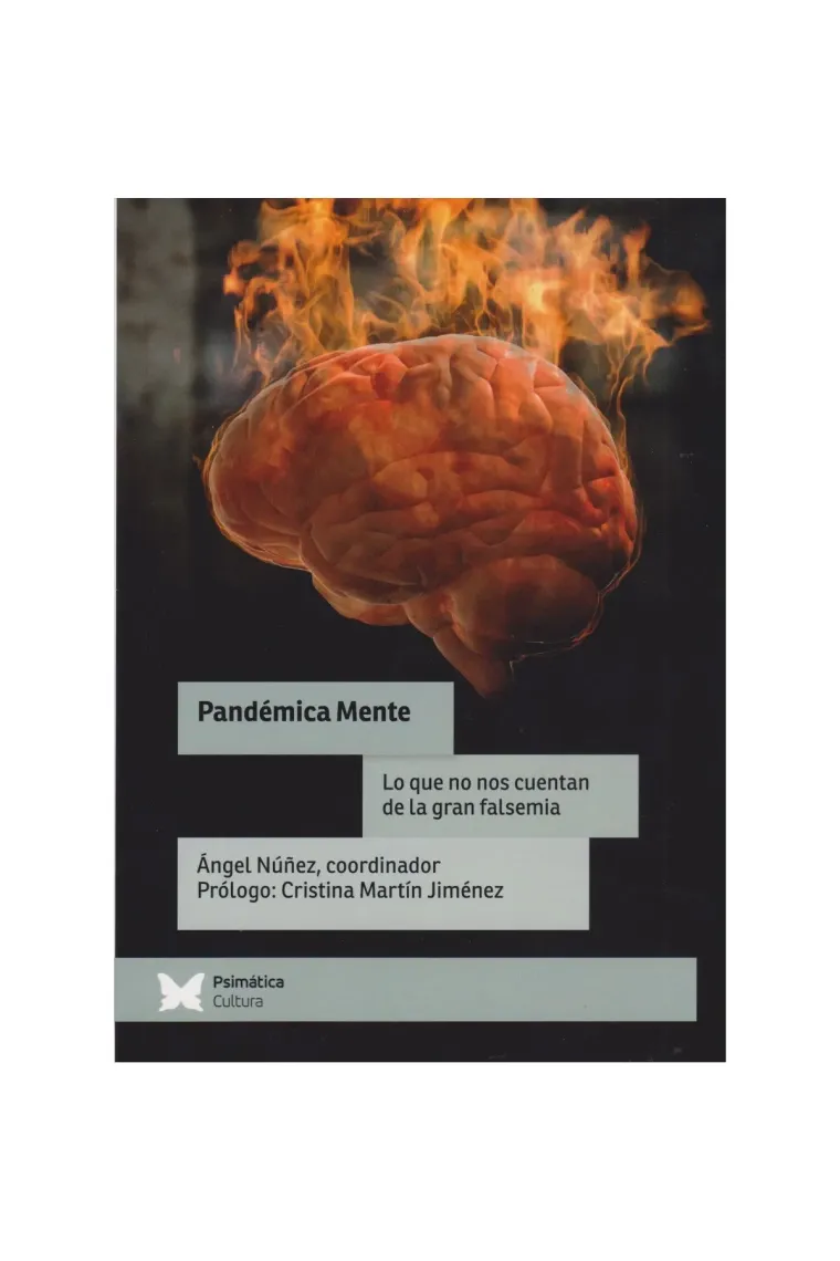 Pandémica mente.