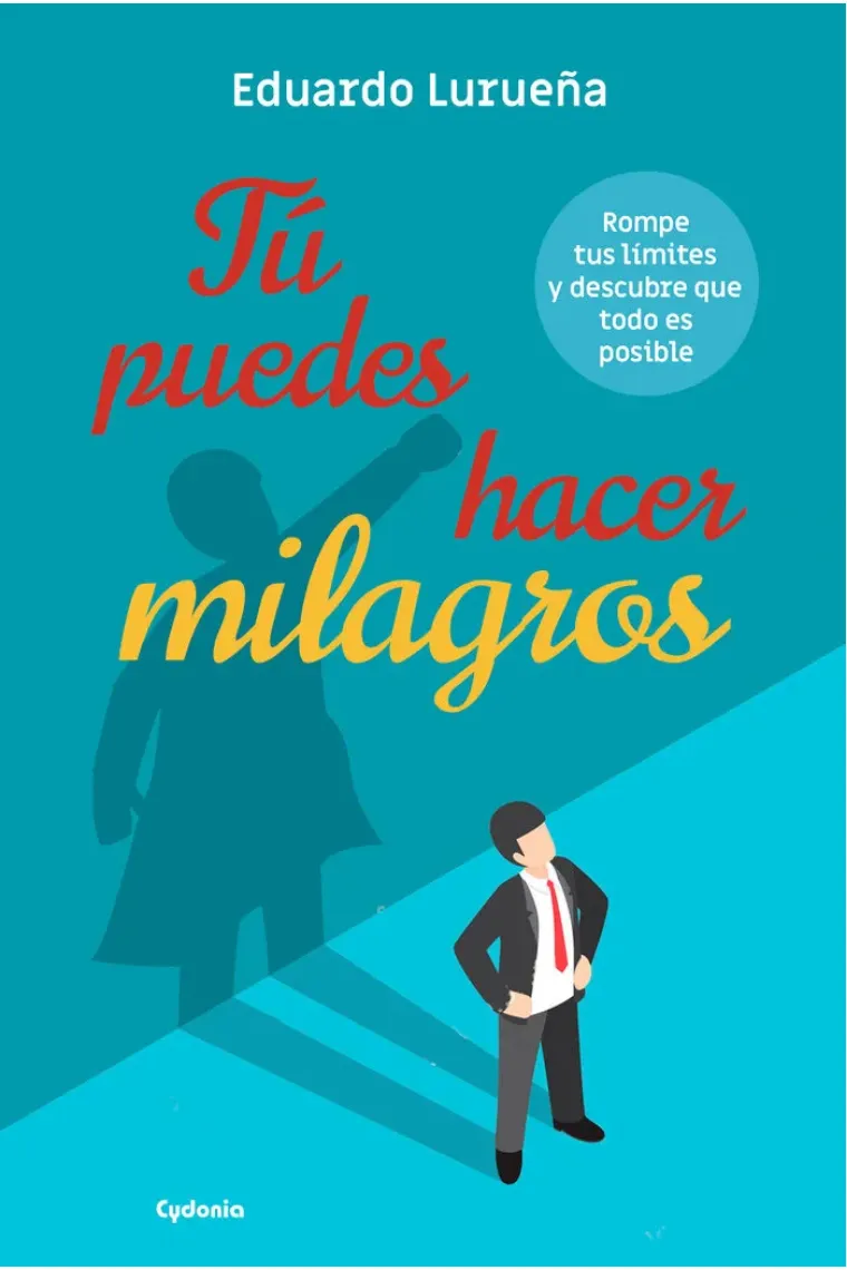 Tú puedes hacer milagros