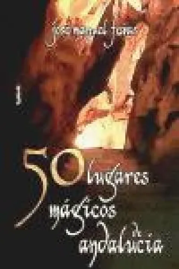 50 lugares mágicos de Andalucía