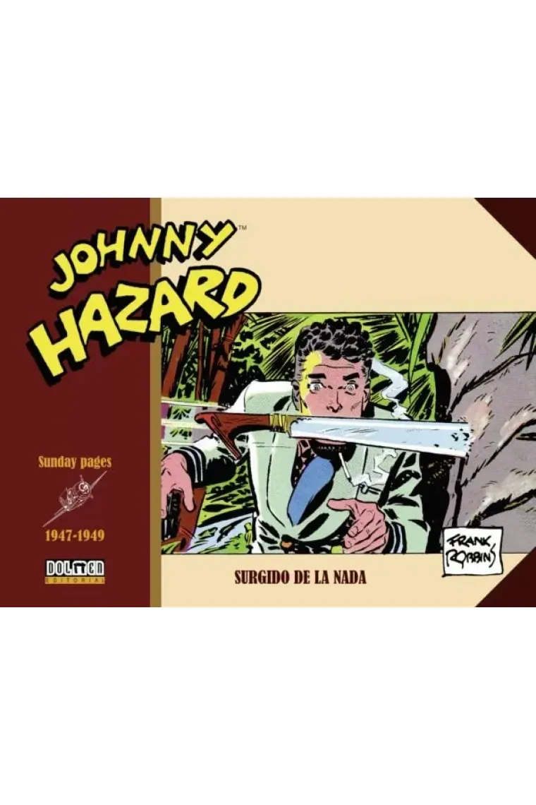 JOHNNY HAZARD 1947-1949