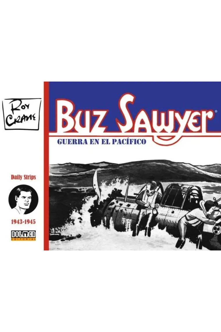 BUZ SAWYER 1943-1945