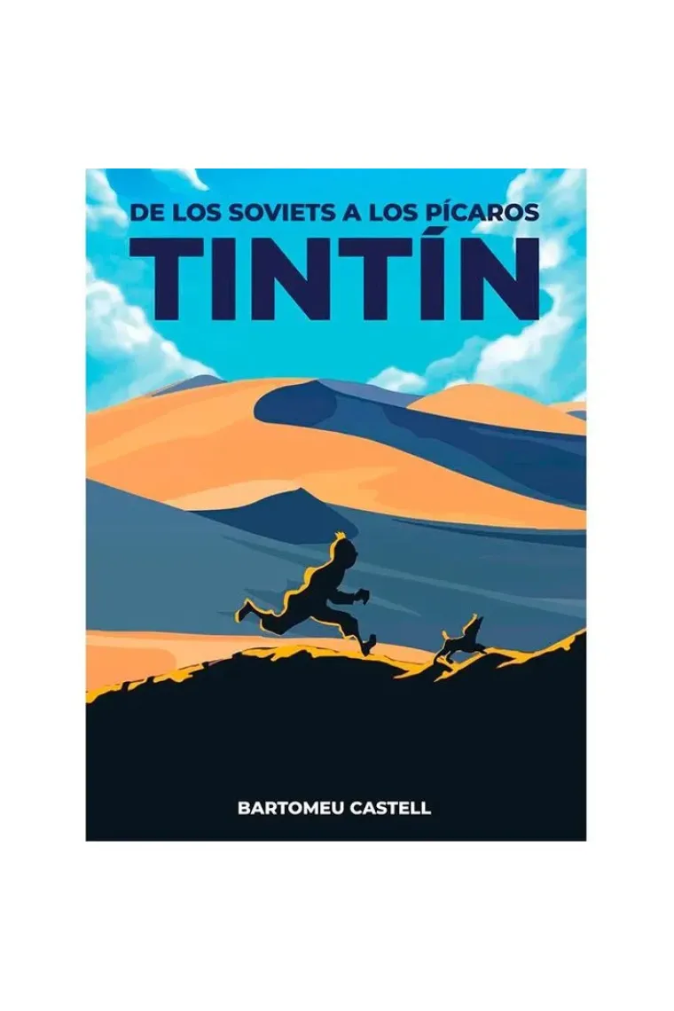 DE LOS SOVIETS A LOS PICAROS TINTIN