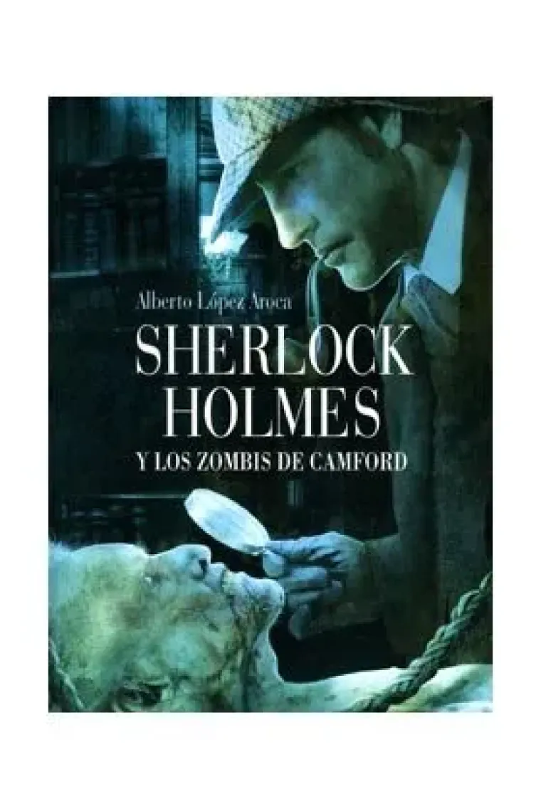 Sherlock Holmes y los zombis de Camford