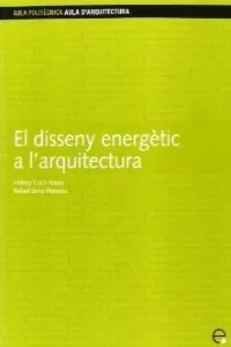 DISSENY ENERGETIC I L'ARQUITECTURA, EL (Catalán)