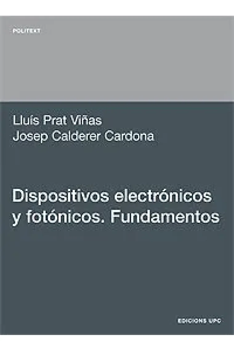 Dispositivos electrónicos y fotónicos. Fundamentos
