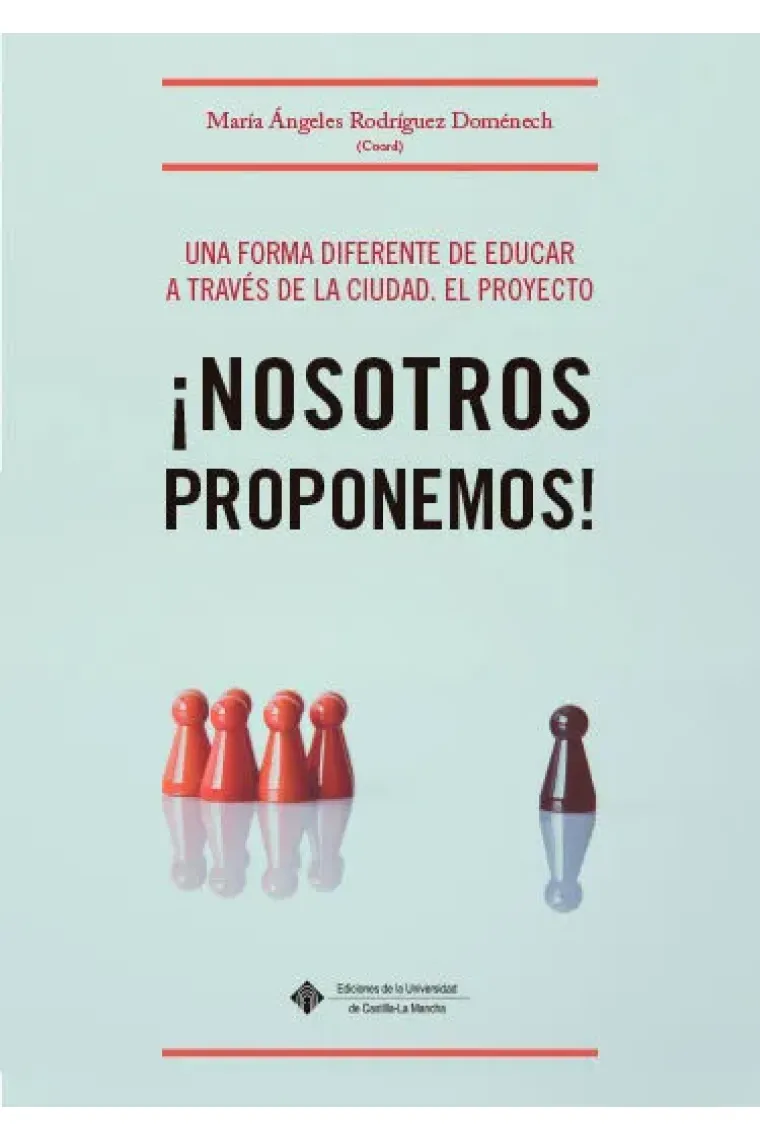 UNA FORMA DIFERENTE DE EDUCAR A TRAVES DE LA CIUDAD. EL PROY