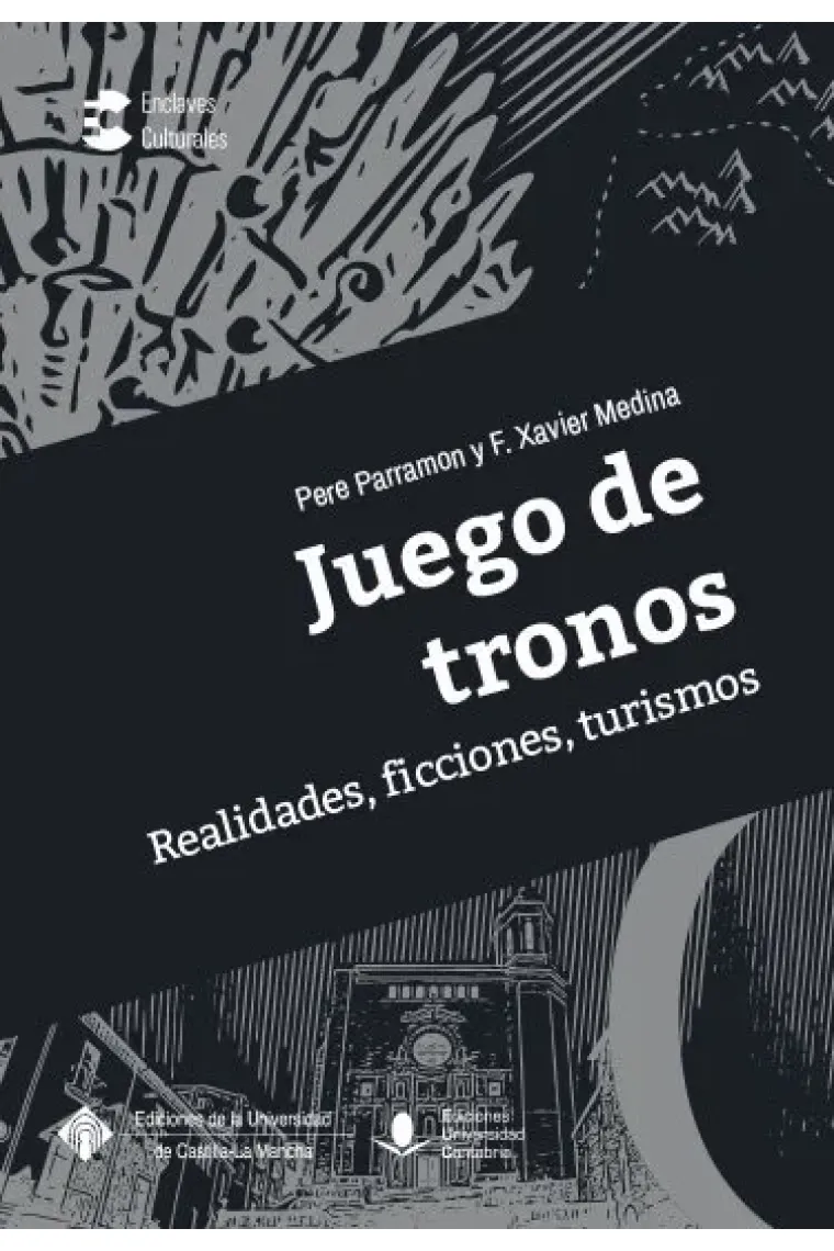 Juego de tronos: Realidades, ficciones, turismos