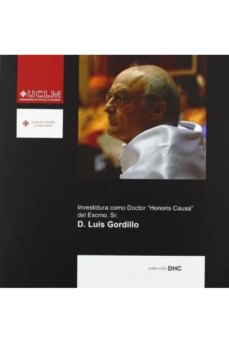 Investidura como Doctor Honoris Causa del Excmo. Sr. D. Luis Gordillo