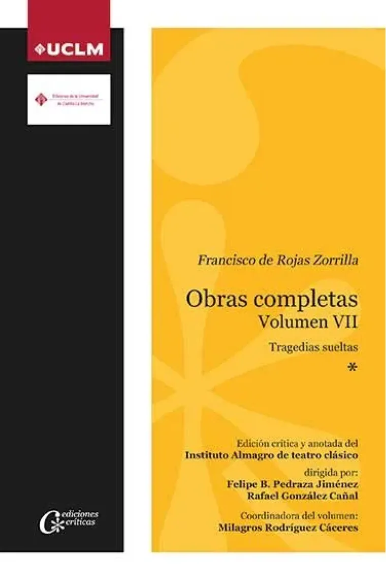 Francisco de Rojas Zorrilla. Obras completas Volumen VII