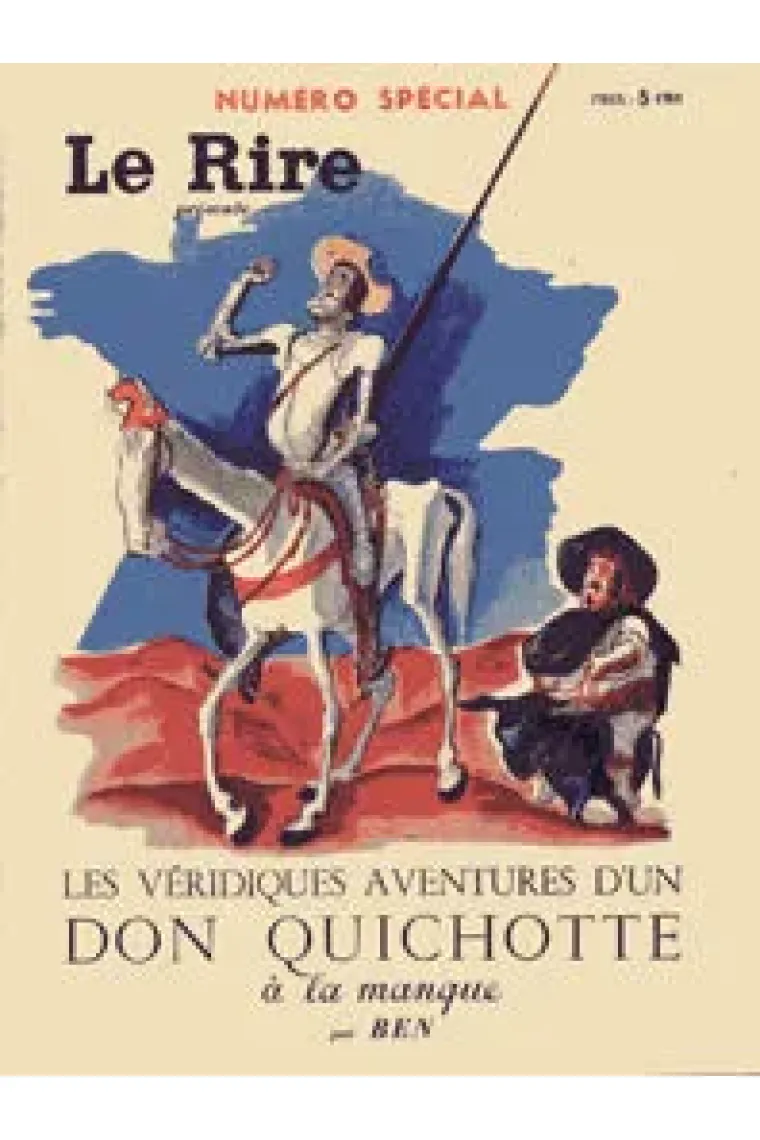 Les véridiques aventures d`un Don Quichotte à la manque (Le Rire)