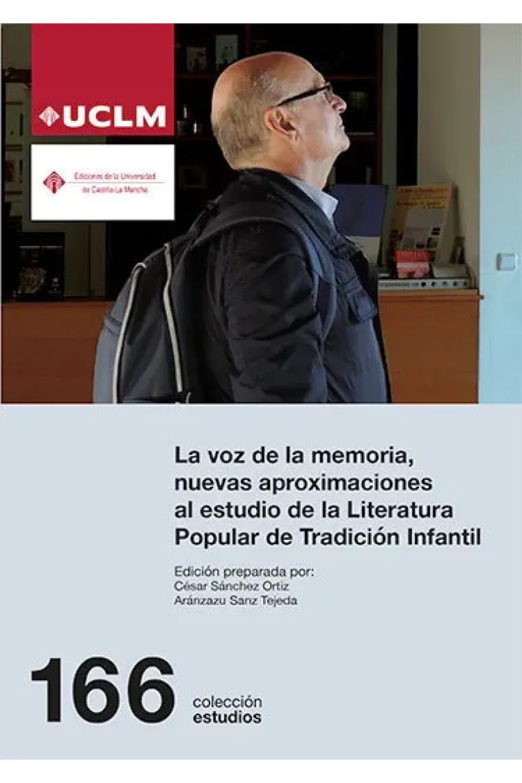 La voz de la memoria, nuevas aproximaciones al estudio de la Literatura Popular de Tradición Infanti