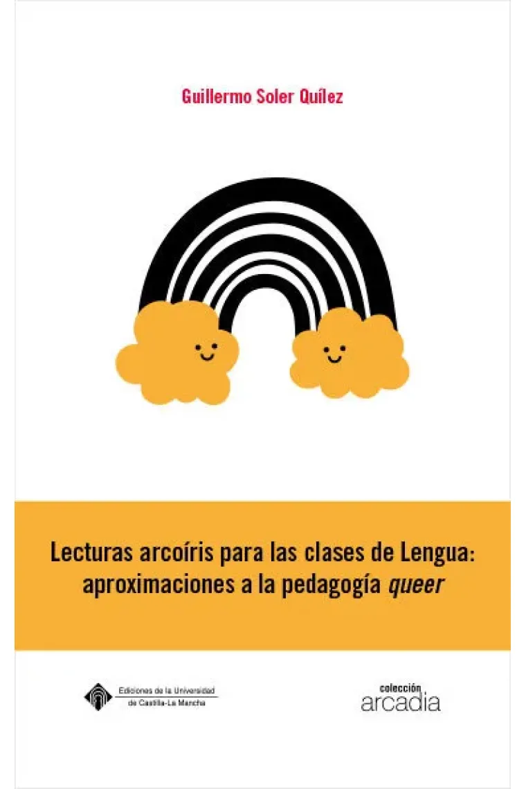 LECTURAS ARCOIRIS PARA LAS CLASES DE LENGUA: APROXIMACIONES
