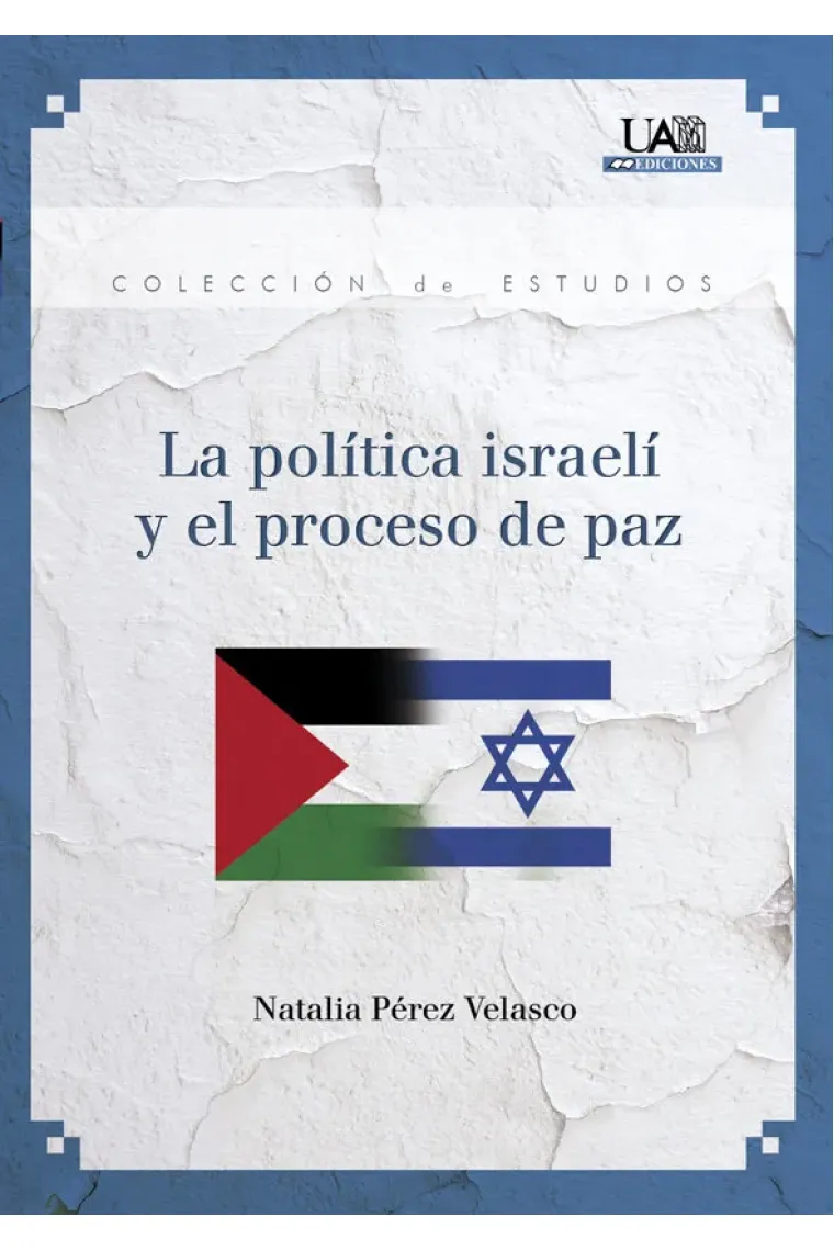 La política israelí y el proceso de paz
