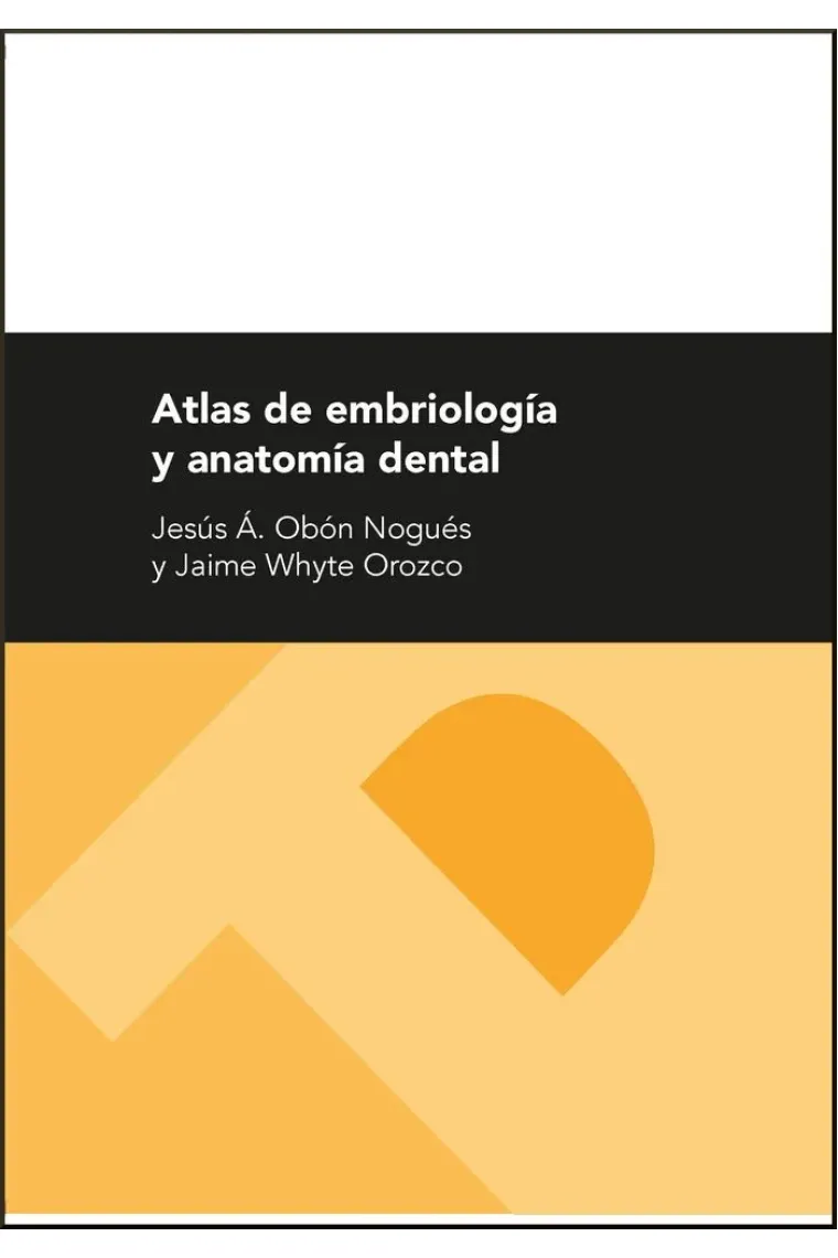 Atlas de embriología y anatomía dental