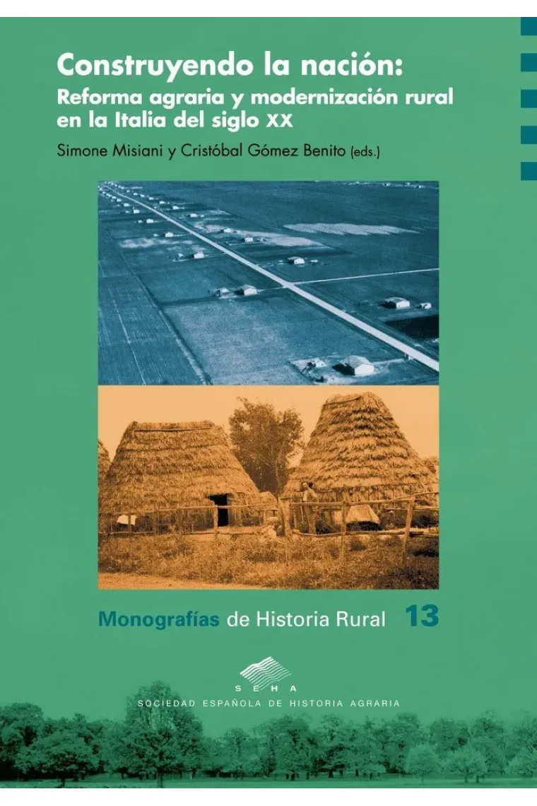 Construyendo la nación: Reforma agraria y modernización rural en la Italia del siglo XX