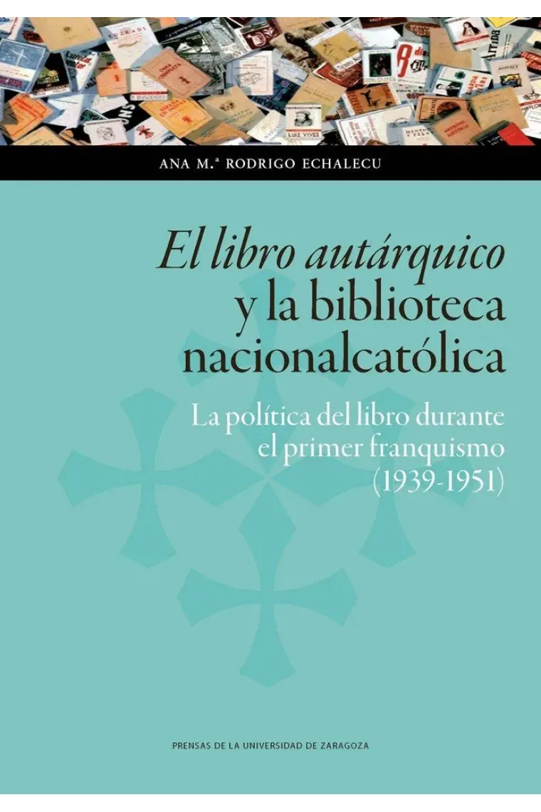 El libro autárquico y la biblioteca nacionalcatólica: la política del libro durante el primer franqu
