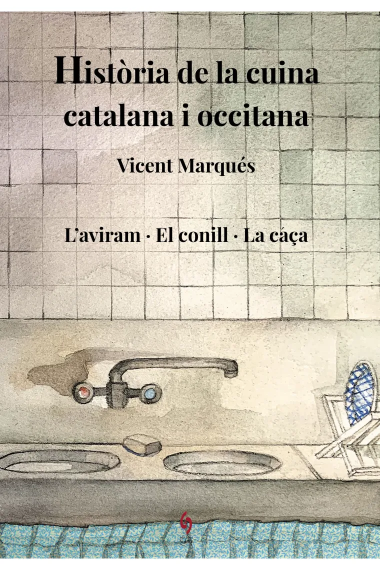 Història de la cuina catalana i occitana. Volum VI.  L'aviram · El conill · La caça (Catalán)