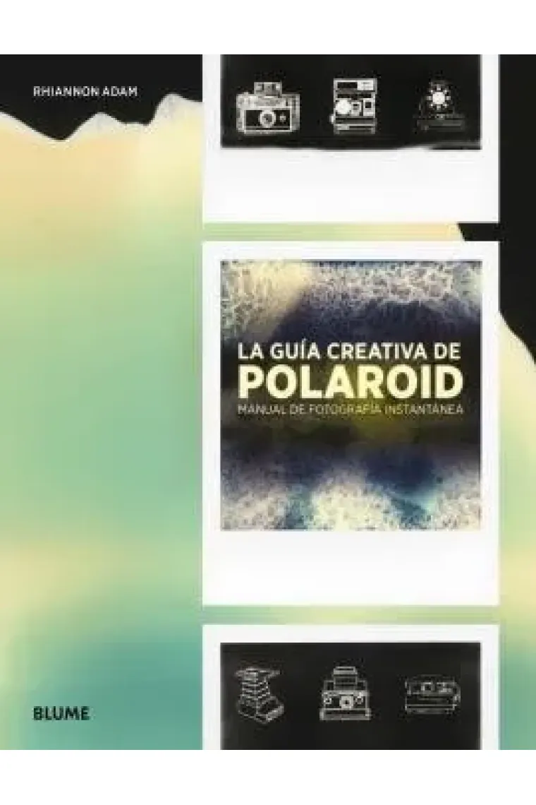 La guía creativa de Polaroid