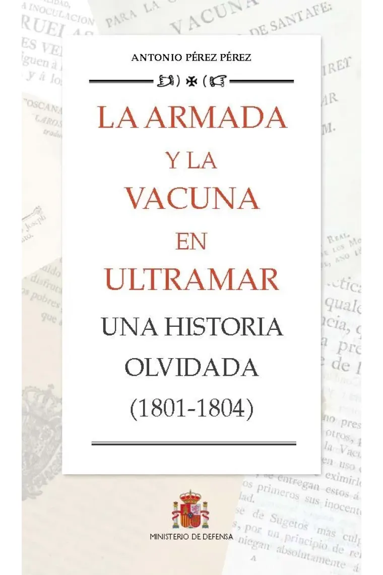La Armada y la vacuna en ultramar. Una historia olvidada (1801-1804)
