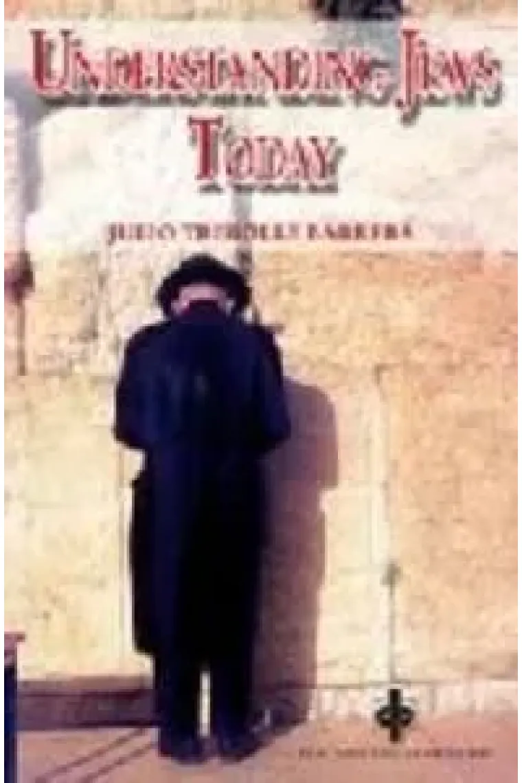 Understanding Jews today (Inglés)