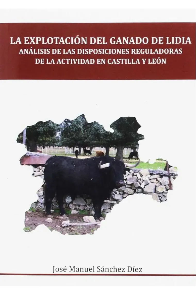 La explotación del ganado de lidia