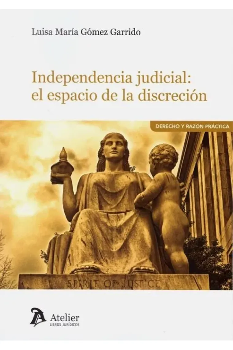 Independencia judicial: el espacio de la discreción