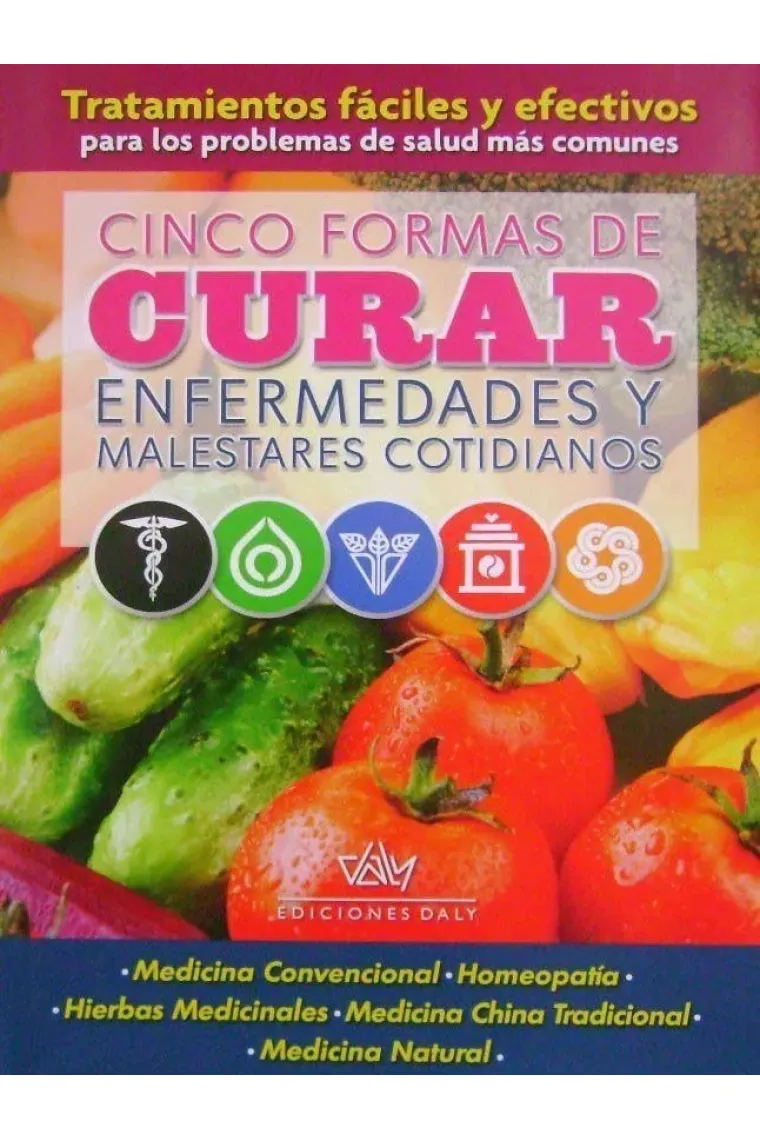 Cinco formas de curar enfermedades y malestares cotidianos