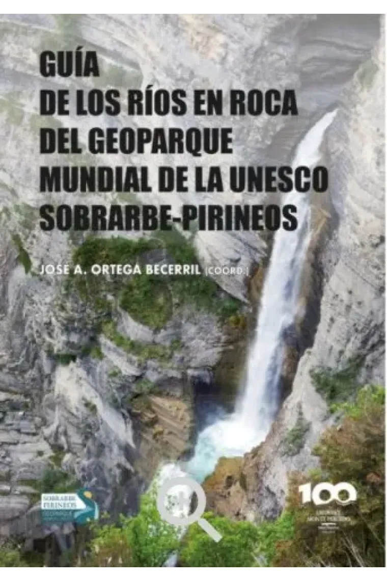 GUIA DE LOS RIOS EN ROCA DEL GEOPARQUE MUNDIAL DE LA UNESCO SOBRA