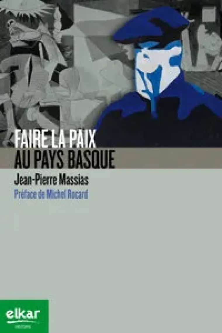 Faire la paix au Pays Basque (Francés)