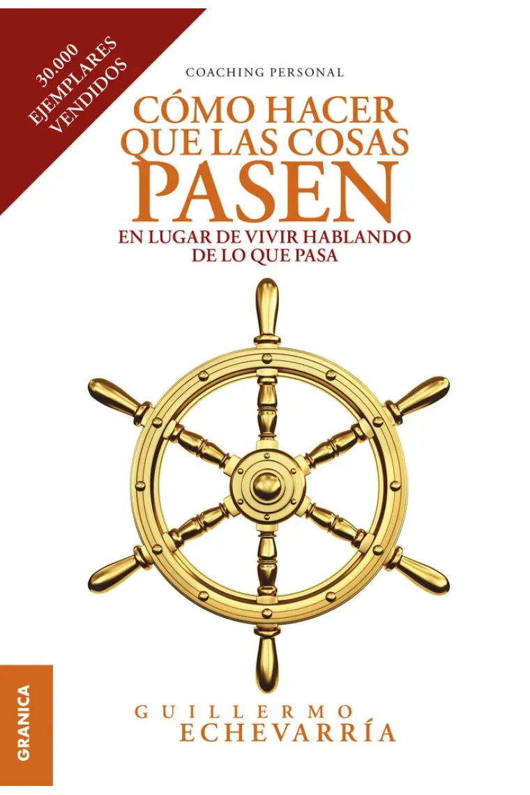 Cómo Hacer Que Las Cosas Pasen