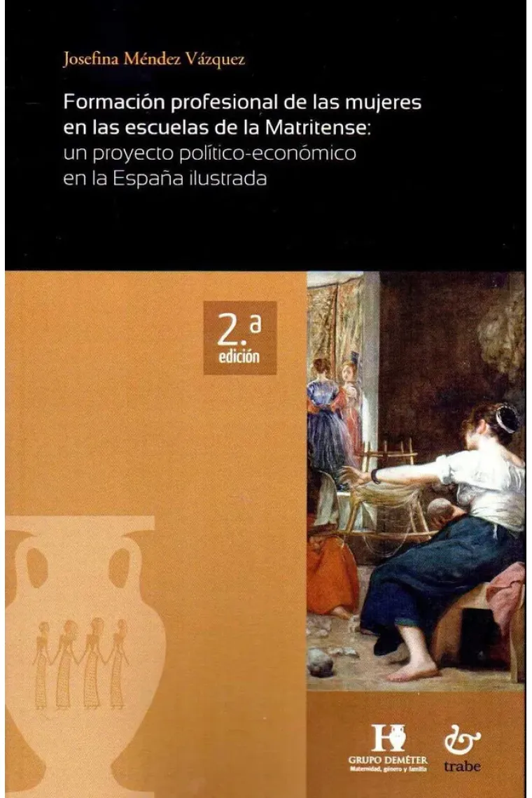 Formación profesional de las mujeres en las escuelas de la Matritense: un proyecto político-económic