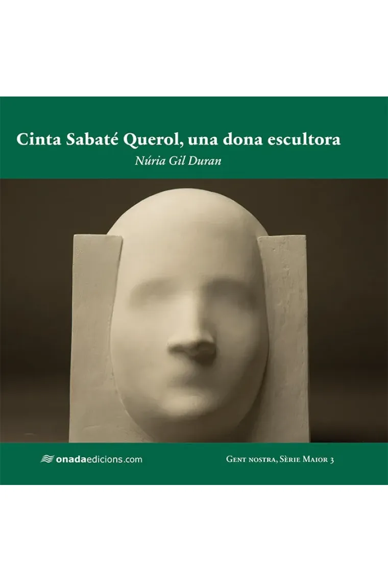 Cinta Sabaté Querol, una dona escultora (Catalán)