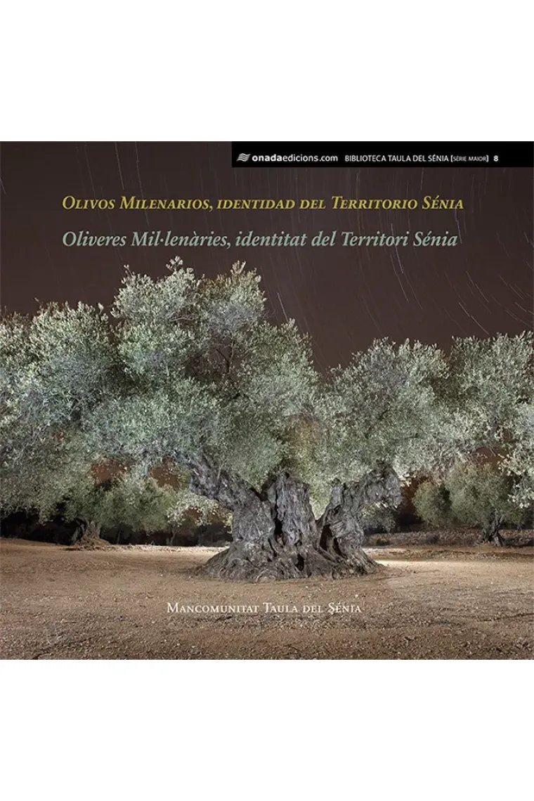 Olivos Milenarios, identidad del Territorio Sénia