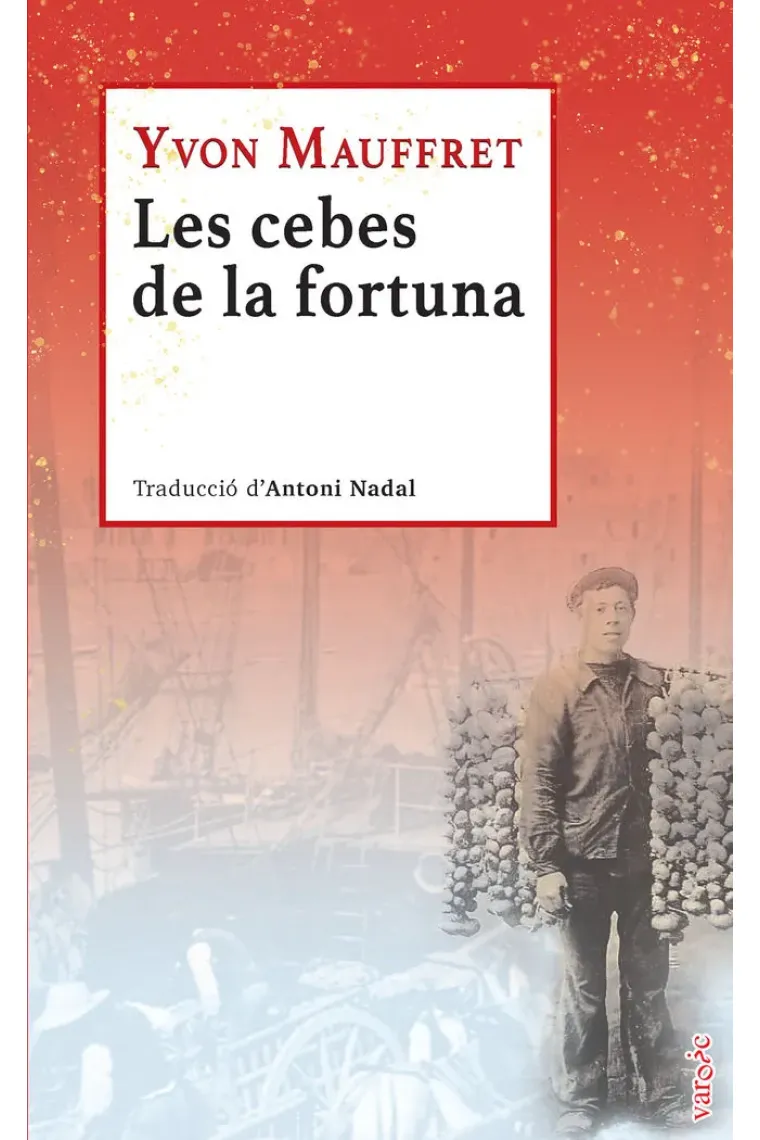 Les cebes de la fortuna (Catalán)