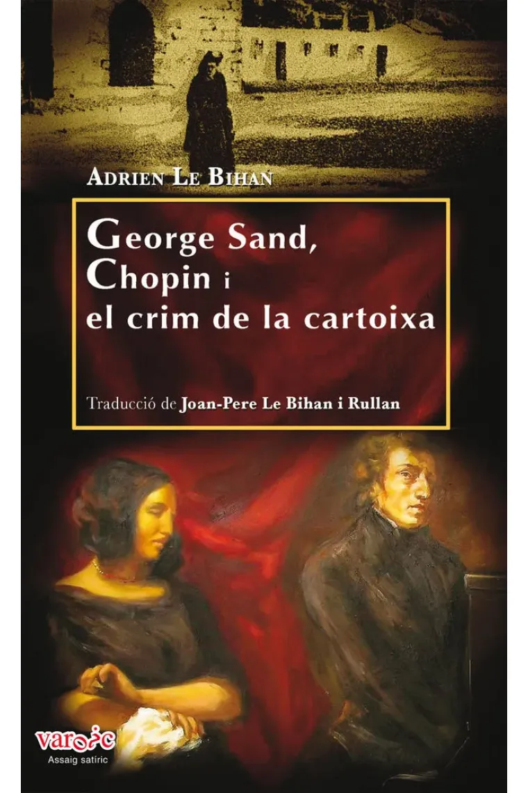 George Sand, Chopin i el crim de la cartoixa (Catalán)