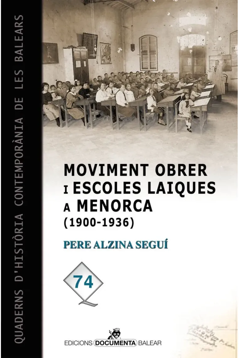 Moviment obrer i escoles laiques a Menorca (1900-1936) (Catalán)