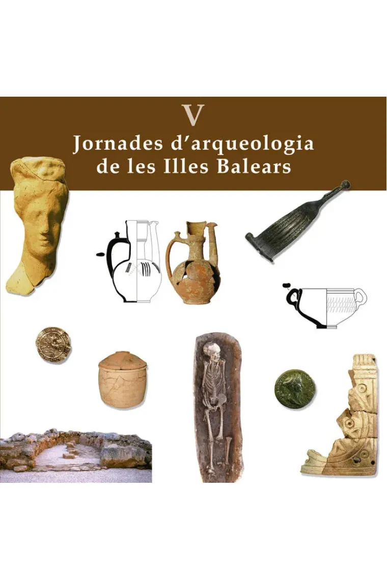 V Jornades d'arqueologia de les Illes Balears (Catalán)