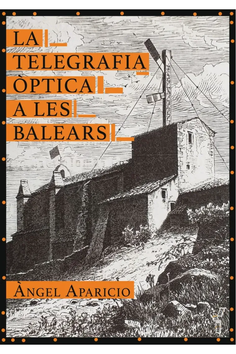La telegrafia òptica a les Balears (Catalán)