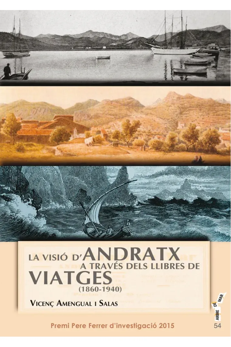 La visió dÆAndratx a través dels llibres de viatges (1860-1940) (Catalán)