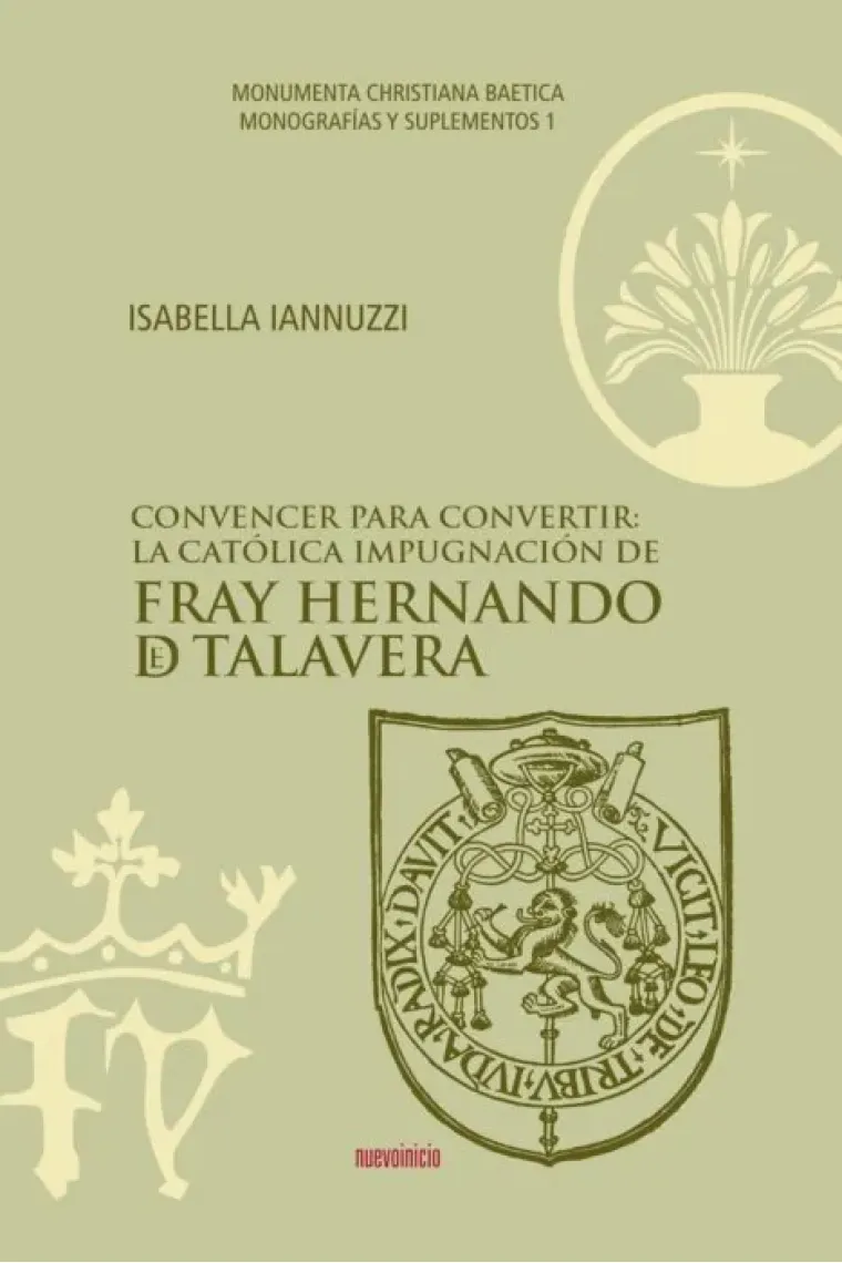 CONVENCER PARA CONVERTIR. CATOLICA IMPOGNACION FRAY HERNAND