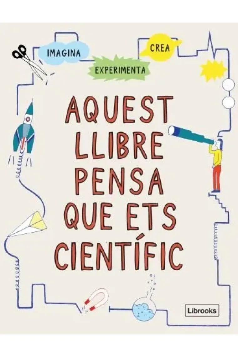 AQUEST LLIBRE PENSA QUE ETS CIENTIFIC NE (Catalán)