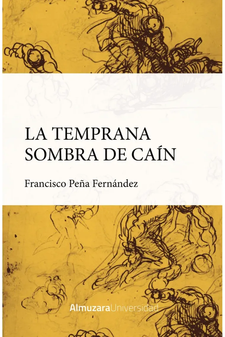 LA TEMPRANA SOMBRA DE CAIN