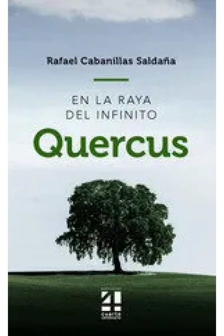 Quercus. En la raya del infinito