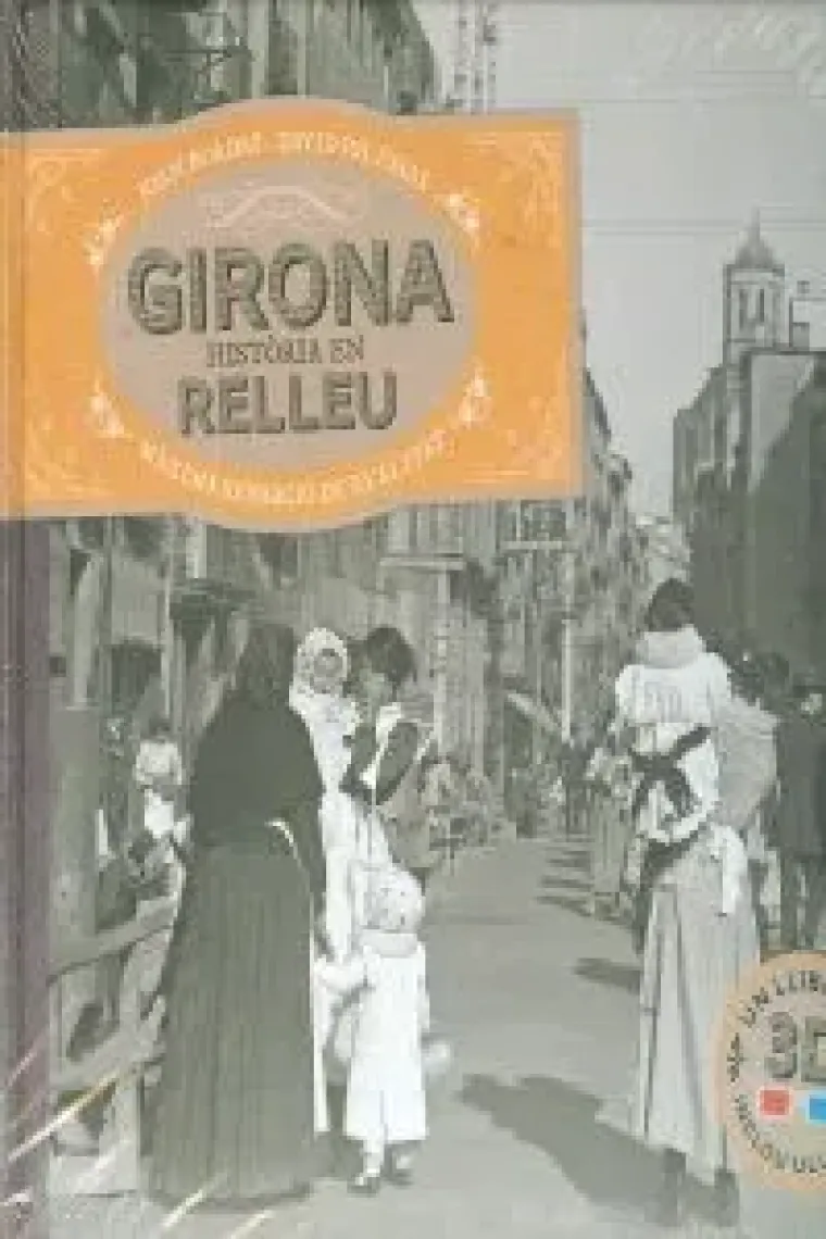 GIRONA, HISTÒRIA EN RELLEU (Catalán)