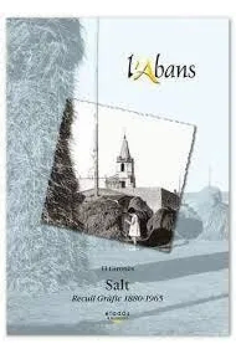SALT, RECULL GRAFIC, 1880-1965