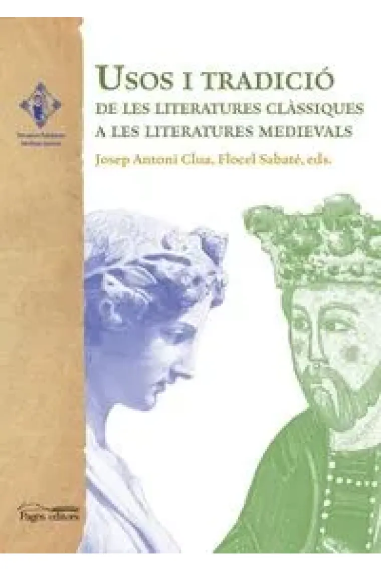 Usos i tradició de les literatures clàssiques a les literatures medievals (Inglés)